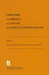 L’Histoire, le present et l’avenir du modèle luxembourgeois